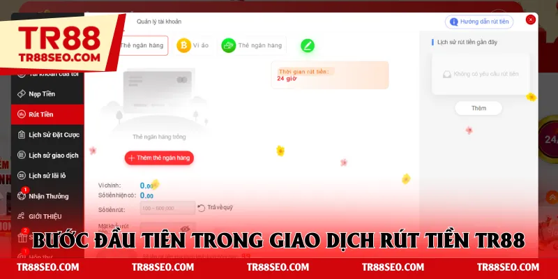 Bước đầu tiên trong giao dịch rút tiền TR88