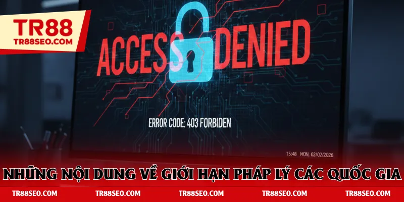 Những nội dung miễn trừ về giới hạn pháp lý các quốc gia