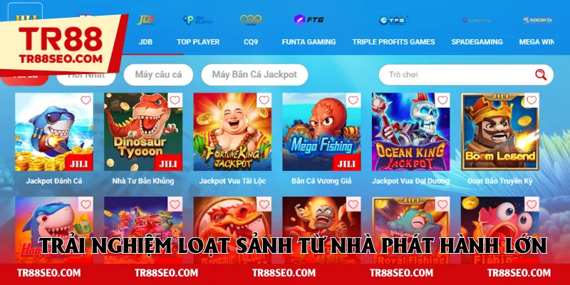 Trải nghiệm loạt sảnh cược từ nhà phát hành lớn